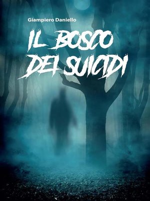 cover image of Il bosco dei suicidi